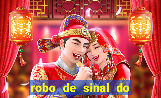 robo de sinal do fortune tiger